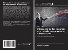 Buchcover von El impacto de los recursos internos de la empresa en la innovación