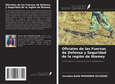 Couverture de Oficiales de las Fuerzas de Defensa y Seguridad de la región de Niamey