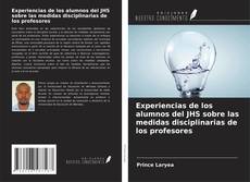 Buchcover von Experiencias de los alumnos del JHS sobre las medidas disciplinarias de los profesores