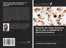 Couverture de Muertes de niños menores de un año y calidad de la atención primaria