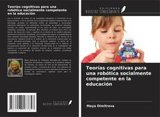 Buchcover von Teorías cognitivas para una robótica socialmente competente en la educación