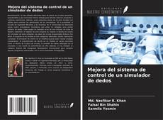 Buchcover von Mejora del sistema de control de un simulador de dedos