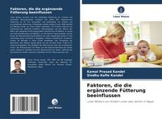 Borítókép a  Faktoren, die die ergänzende Fütterung beeinflussen - hoz