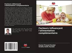 Bookcover of Facteurs influençant l'alimentation complémentaire