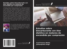 Buchcover von Estudios sobre biocarburante con éter dietílico en motores de encendido por compresión