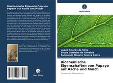 Bookcover of Biochemische Eigenschaften von Papaya auf Asche und Mulch
