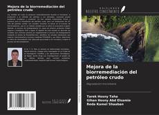 Buchcover von Mejora de la biorremediación del petróleo crudo