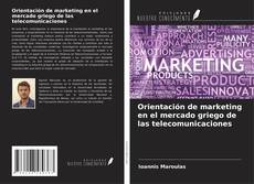 Buchcover von Orientación de marketing en el mercado griego de las telecomunicaciones