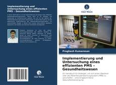 Capa do livro de Implementierung und Untersuchung eines effizienten PMS – Gesundheitswesen 