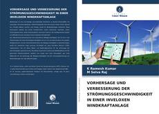 Bookcover of VORHERSAGE UND VERBESSERUNG DER STRÖMUNGSGESCHWINDIGKEIT IN EINER INVELOXEN WINDKRAFTANLAGE