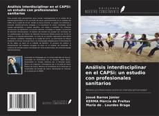 Buchcover von Análisis interdisciplinar en el CAPSi: un estudio con profesionales sanitarios