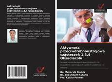 Couverture de Aktywność przeciwdrobnoustrojowa cząsteczek 1,3,4-Oksadiazolu