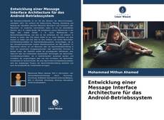 Buchcover von Entwicklung einer Message Interface Architecture für das Android-Betriebssystem