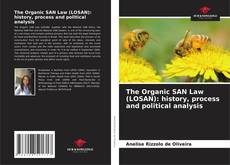 Bookcover of The Organic SAN Law (LOSAN): history, process and political analysis