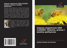 Обложка Ustawa organiczna SAN (LOSAN): historia, proces i analiza polityczna