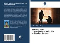Copertina di Gandhi über Treuhänderschaft: Ein ethischer Ansatz