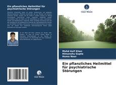 Borítókép a  Ein pflanzliches Heilmittel für psychiatrische Störungen - hoz