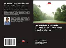 Bookcover of Un remède à base de plantes pour les troubles psychiatriques