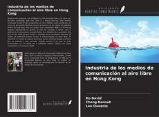 Capa do livro de Industria de los medios de comunicación al aire libre en Hong Kong 