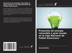 Buchcover von Proyectos de energía renovable a gran escala en la Liga Nacional de Fútbol Americano