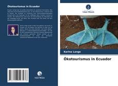 Copertina di Ökotourismus in Ecuador
