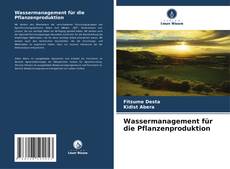 Обложка Wassermanagement für die Pflanzenproduktion