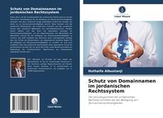 Обложка Schutz von Domainnamen im jordanischen Rechtssystem