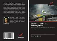 Обложка Etyka w służbach probacyjnych