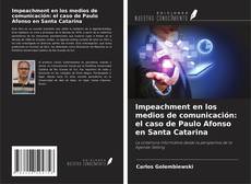 Buchcover von Impeachment en los medios de comunicación: el caso de Paulo Afonso en Santa Catarina