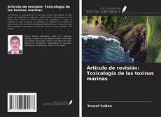 Copertina di Artículo de revisión: Toxicología de las toxinas marinas