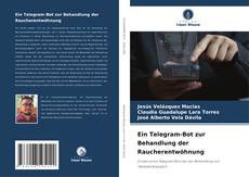 Borítókép a  Ein Telegram-Bot zur Behandlung der Raucherentwöhnung - hoz