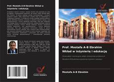Copertina di Prof. Mostafa A-B Ebrahim Wkład w inżynierię i edukację
