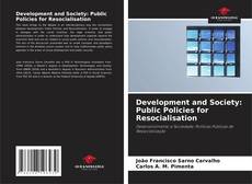 Borítókép a  Development and Society: Public Policies for Resocialisation - hoz