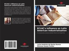 Borítókép a  ECLAC's Influence on Latin American Industrialisation - hoz