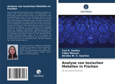 Buchcover von Analyse von toxischen Metallen in Fischen
