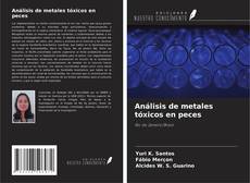 Buchcover von Análisis de metales tóxicos en peces