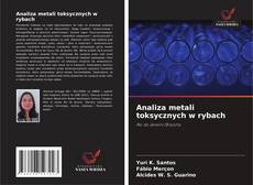 Copertina di Analiza metali toksycznych w rybach