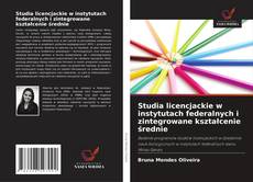Couverture de Studia licencjackie w instytutach federalnych i zintegrowane kształcenie średnie