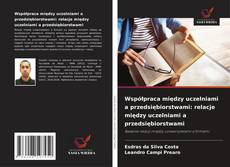 Copertina di Współpraca między uczelniami a przedsiębiorstwami: relacje między uczelniami a przedsiębiorstwami