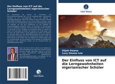 Portada del libro de Der Einfluss von ICT auf die Lerngewohnheiten nigerianischer Schüler