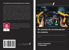 Capa do livro de Un sistema de recomendación de modelos 