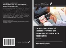 Copertina di FACTORES CLIMATICOS Y SOCIOCULTURALES DEL SINDROME DEL AGUILA EN UZBEKISTAN