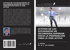 Copertina di ACTITUD DE LOS ESTUDIANTES DE SECUNDARIA SUPERIOR HACIA LA PREPARACIÓN PARA LA VIDA ACTIVA