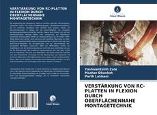 Portada del libro de VERSTÄRKUNG VON RC-PLATTEN IN FLEXION DURCH OBERFLÄCHENNAHE MONTAGETECHNIK