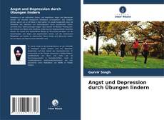 Capa do livro de Angst und Depression durch Übungen lindern 