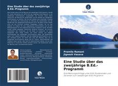 Bookcover of Eine Studie über das zweijährige B.Ed.-Programm