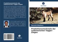 Bookcover of Produktionsmerkmale der sudanesischen Tagger-Ziegen