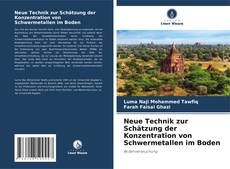 Bookcover of Neue Technik zur Schätzung der Konzentration von Schwermetallen im Boden