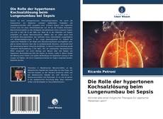 Обложка Die Rolle der hypertonen Kochsalzlösung beim Lungenumbau bei Sepsis