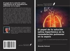 Buchcover von El papel de la solución salina hipertónica en la remodelación pulmonar en la sepsis